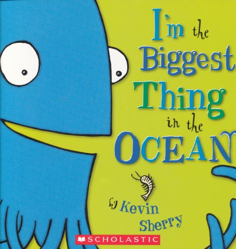 9780545091688: I'm the Biggest Thing in the Ocean [Taschenbuch] by Kevin Sherry