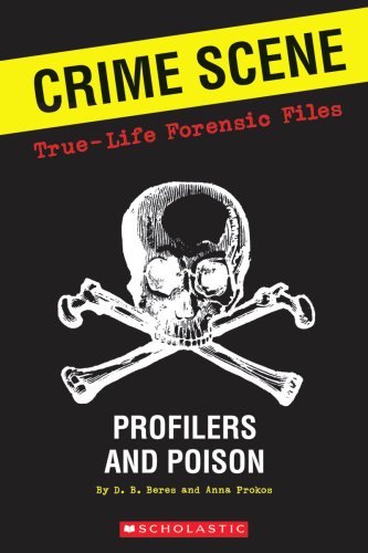 Stock image for Crime Scene: True-life Forensic Files #2: Profilers And Poison for sale by SecondSale