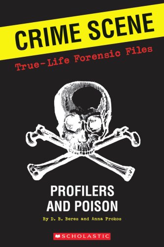 9780545092319: Crime Scene: True-life Forensic Files #2: Profilers And Poison