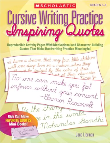 Beispielbild fr Cursive Writing Practice: Inspiring Quotes: Reproducible Activity Pages with Motivational and Character-Building Quotes That Make Handwriting Practice Meaningful zum Verkauf von WorldofBooks