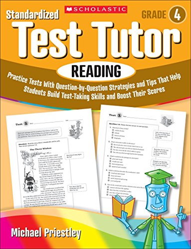 Imagen de archivo de Standardized Test Tutor: Reading: Grade 4: Practice Tests With Question-by-Question Strategies and Tips That Help Students Build Test-Taking Skills and Boost Their Scores a la venta por Books Unplugged