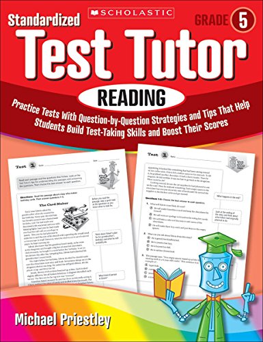 9780545096034: Standardized Test Tutor Reading: Practice Tests With Question-by-Question Strategies and Tips That Help Students Build Test-Taking Skills and Boost Their Scores