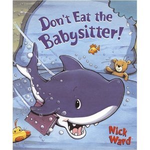 Beispielbild fr Don't Eat the Babysitter! zum Verkauf von Jenson Books Inc