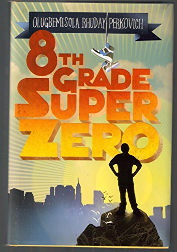 Imagen de archivo de 8th Grade Superzero a la venta por Your Online Bookstore