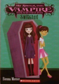 Imagen de archivo de Switched 1 My Sister the Vampire a la venta por Firefly Bookstore