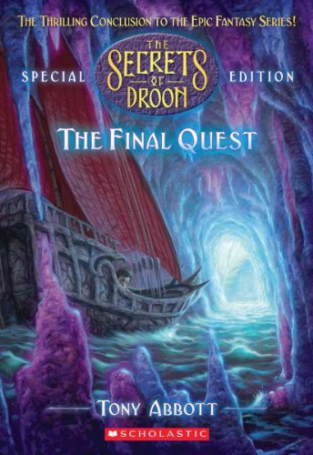 The Secrets of Droon Special Edition #8: Final Quest - Abbott, Tony