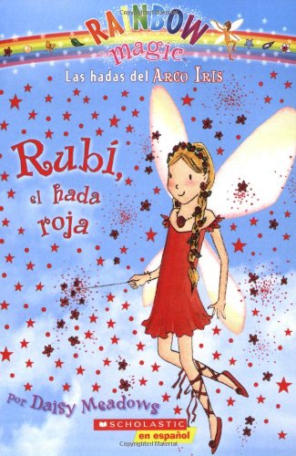Imagen de archivo de Rainbow Magic #1: Rub, el hada roja: (Spanish language edition of Rainbow Magic #1: Ruby the Red Fairy) (Spanish Edition) a la venta por HPB-Diamond