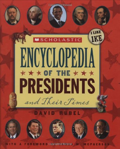 9780545101493: Scholastic Encyclopedia of the Presidents and Their Times