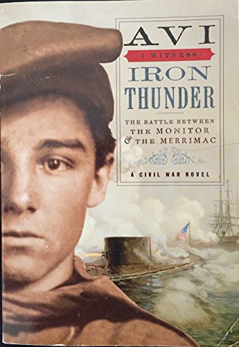 9780545101592: Iron Thunder: An I Witness Novel (The Battle Between the Monitor