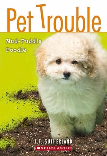 Beispielbild fr Mud-Puddle Poodle (Pet Trouble, No.3) zum Verkauf von Gulf Coast Books