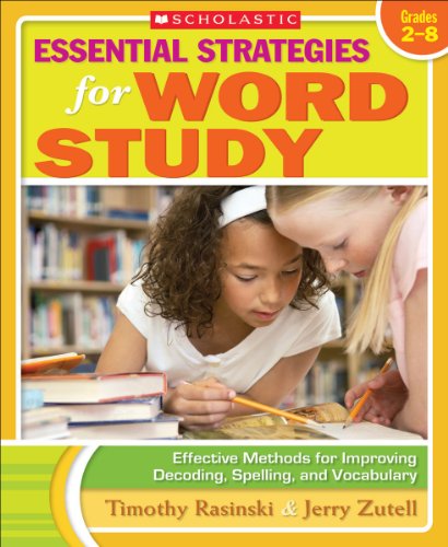 Essential Strategies for Word Study: Effective Methods for Improving Decoding, Spelling, and Vocabulary (9780545103336) by Rasinski, Timothy; Zutell, Jerry; Rasinski, Timothy V.