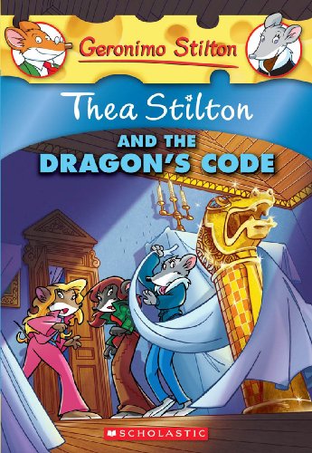 Thea Stilton and the Dragon's Code (Thea Stilton #1): A Geronimo Stilton  Adventure - Stilton, Thea: 9780545103671 - AbeBooks