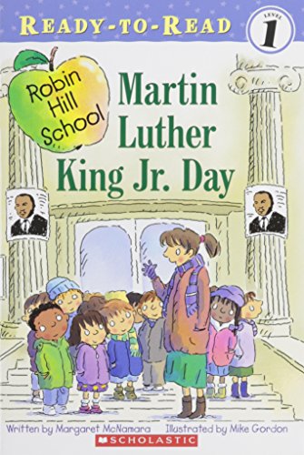 9780545104333: martin-luther-king-jr-day-the-robin-hill-school-ready-to-read-level-1