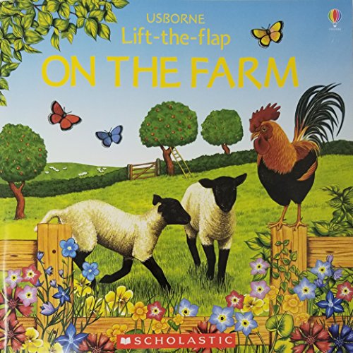 Stock image for Usborne Lift-the -flap On the Farm for sale by ThriftBooks-Dallas