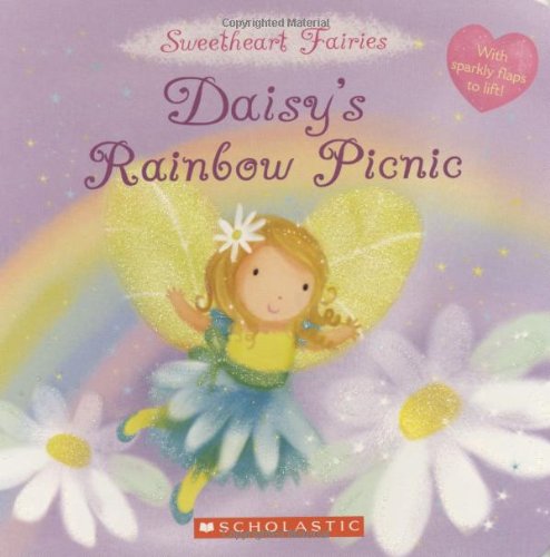 Stock image for Daisy's Rainbow Picnic (Sweetheart Fairies) for sale by HPB Inc.