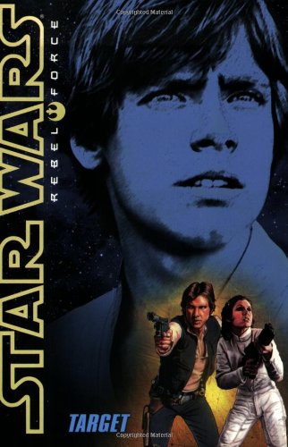 Beispielbild fr Target (Star Wars Rebel Force #1) zum Verkauf von Isle of Books