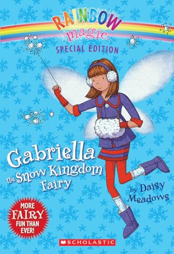 Imagen de archivo de Rainbow Magic Special Edition: Gabriella the Snow Kingdom Fairy a la venta por SecondSale