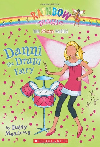 Imagen de archivo de Danni the Drum Fairy: A Rainbow Magic Book (Music Fairies #4) a la venta por Isle of Books