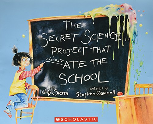 9780545107556: The Secret Scienc Project That Almost Ate the School [Taschenbuch] by Judy Si...