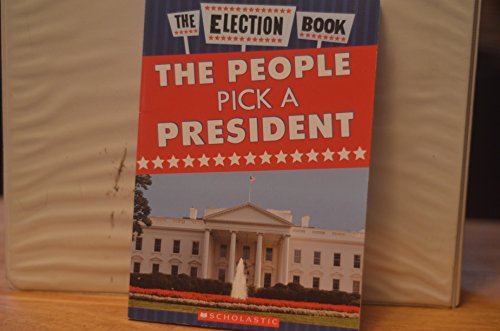 Stock image for The Election Book: The People Pick a President for sale by R Bookmark