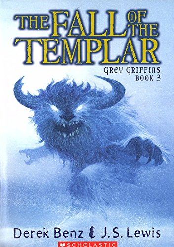 Stock image for The Fall of the Templar (Grey Griffins Book 3) for sale by Better World Books: West