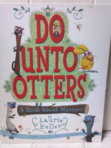 Stock image for Do Unto Otters: A Book About Manners for sale by SecondSale
