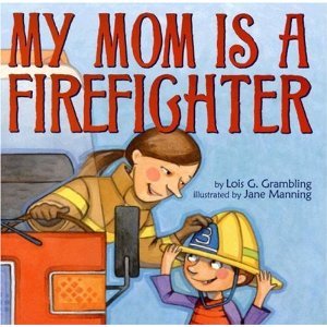 9780545109222: my-mom-is-a-firefighter