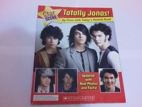 Stock image for Totally Jonas!: Up Close with Today's Hottest Band (Star Scene) for sale by SecondSale