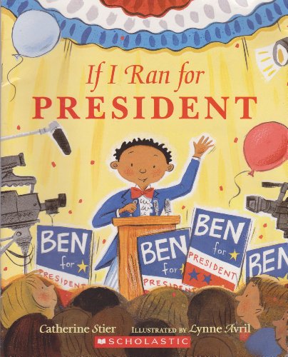Stock image for IF I RAN FOR PRESIDENT for sale by Better World Books: West
