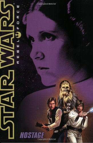 Beispielbild fr Hostage (Star Wars Rebel Force No. 2) zum Verkauf von SecondSale