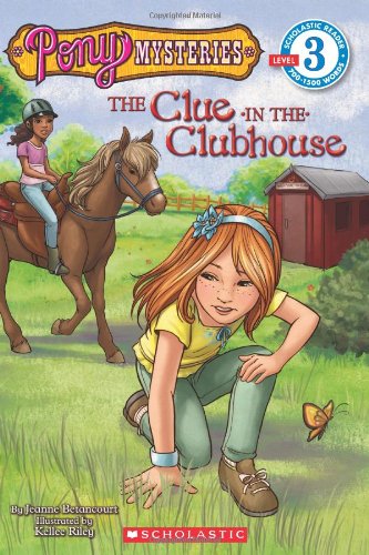 9780545115070: The Clue in the Clubhouse (Pony Mysteries)