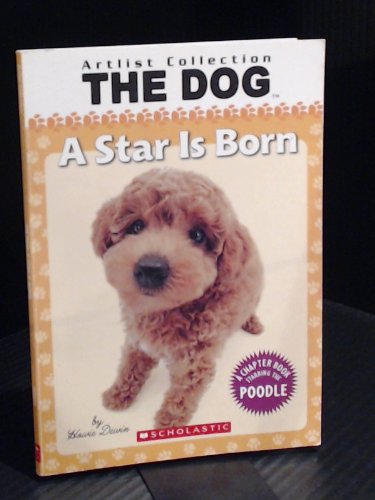 Beispielbild fr A Star Is Born (Artlist Collection, The Dog) zum Verkauf von The Book Merchant, LLC