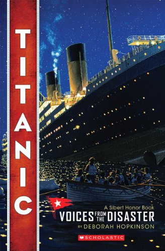 9780545116756: Titanic: Voices From the Disaster (Scholastic Focus)