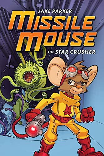 Stock image for The Star Crusher: A Graphic Novel (Missile Mouse #1): The Star Crusher (1) for sale by Wonder Book