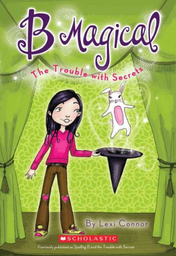 9780545117371: B Magical #2: The Trouble with Secrets