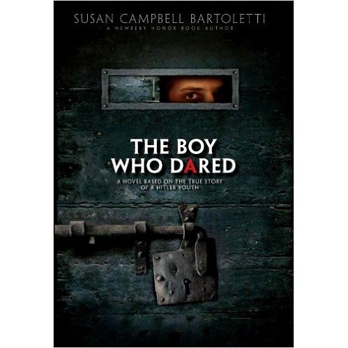 Beispielbild fr The Boy Who Dared: A Novel Based on the True Story of a Hitler Youth zum Verkauf von Once Upon A Time Books