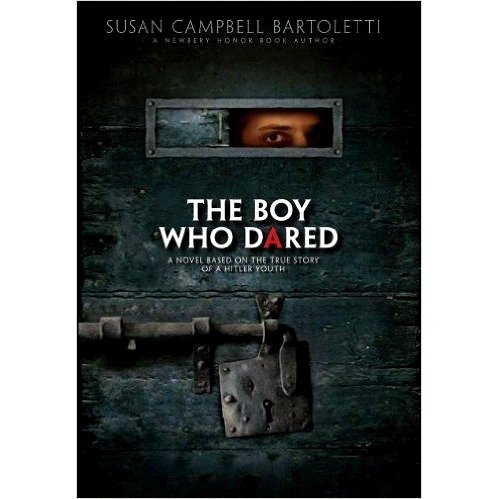 Stock image for The Boy Who Dared: A Novel Based on the True Story of a Hitler Youth for sale by Once Upon A Time Books
