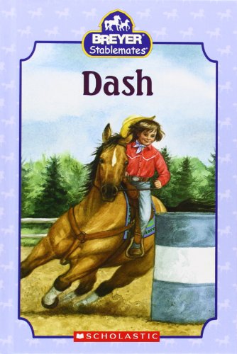 Stock image for Dash (Breyer Stablemates) for sale by Reliant Bookstore