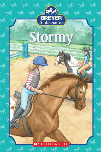 Stormy (Scholastic Reader Breyer Stablemates - Level 3 (Hardback)) - Mills, Elizabeth