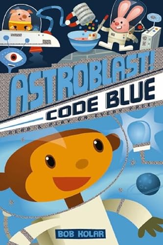 Stock image for Astroblast! Code Blue for sale by Jenson Books Inc