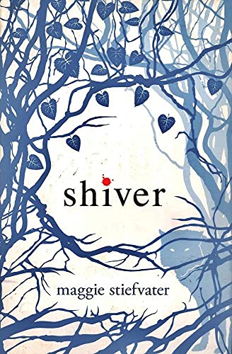 Shiver (Wolves of Mercy Falls, Band 1) - Maggie Stiefvater