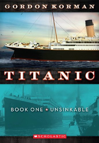 9780545123310: Unsinkable (Titanic, No. 1)