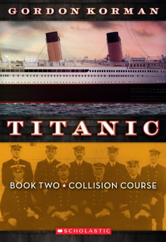 Collision Course (Titanic #2) (9780545123327) by Korman, Gordon