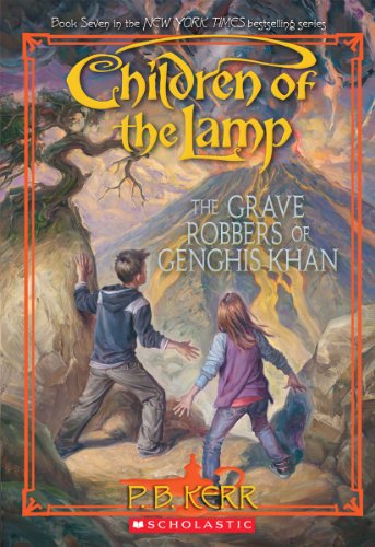 domæne højen royalty Children of the Lamp #7: The Grave Robbers of Genghis Khan (7) - Kerr,  P.B.: 9780545126618 - AbeBooks