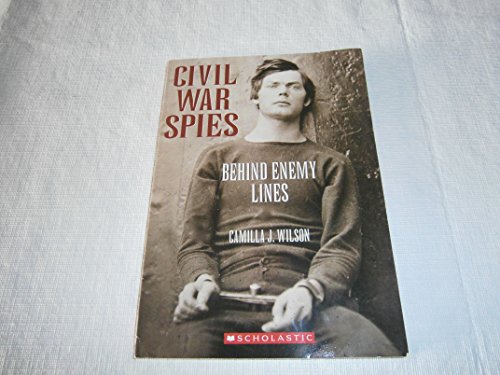 Stock image for Civil War Spies Behind Enemy Lines for sale by Orion Tech