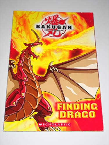 Bakugan: Finding Drago (9780545131209) by West, Tracey