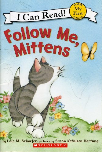 9780545131490: Follow Me, Mittens (I can Read!)