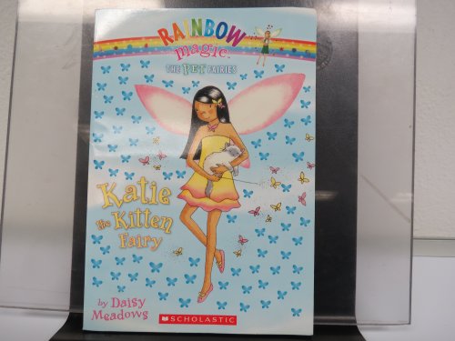 Stock image for Katie the Kitten Fairy (Rainbow Magic The Pet Fairies, 1) for sale by SecondSale