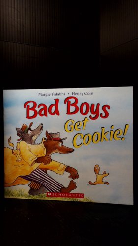 9780545133685: Bad Boys Get Cookie!