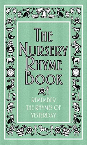 Stock image for The Nursery Rhyme Book: Remember the Rhymes of Yesterday (Best at Everything) for sale by SecondSale